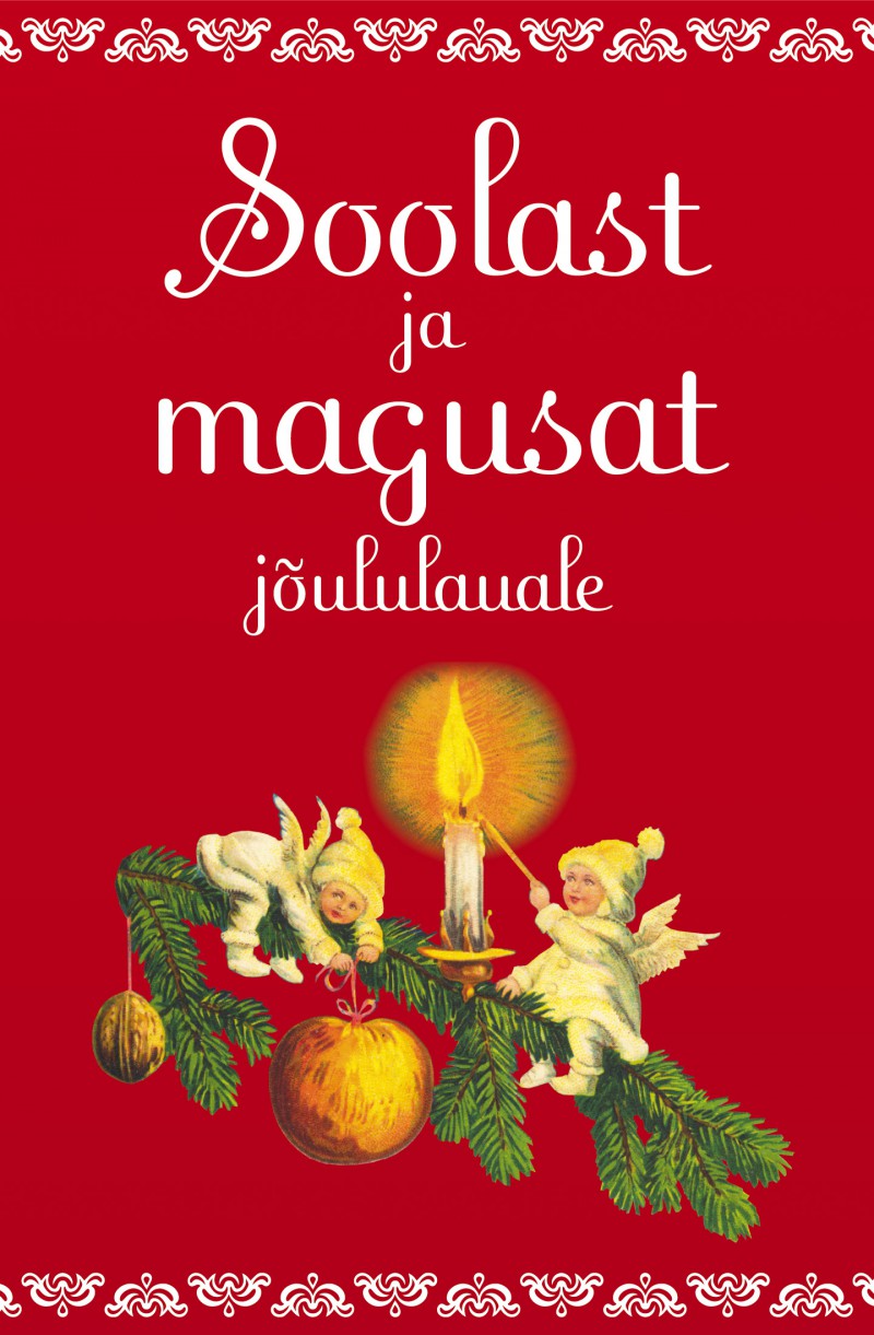 Soolast ja magusat jõululauale