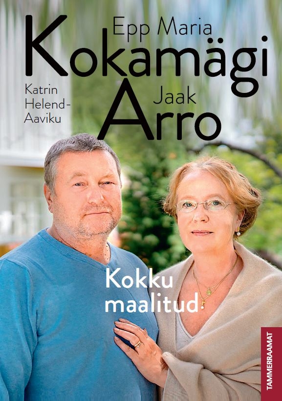 Kokku maalitud. Epp Maria Kokamägi ja Jaak Arro