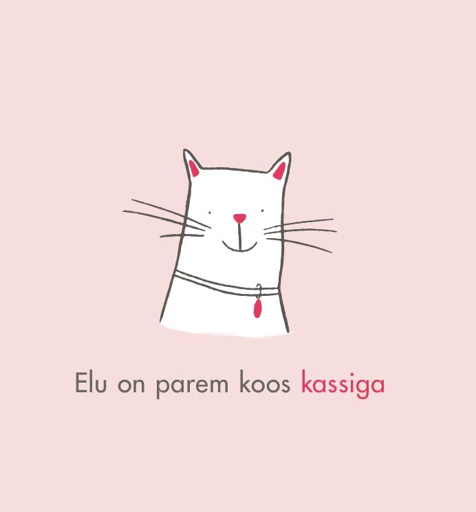 Elu on parem koos kassiga