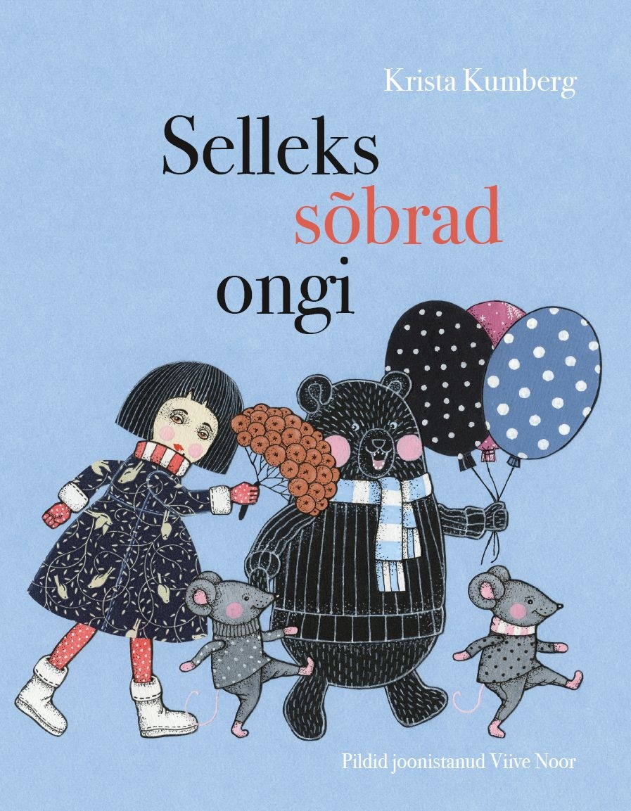 Selleks sõbrad ongi